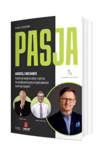 Książka "Pasja" której współautorem jest Brian Tracy, Sebastian Kotow i Andrzej Kochanek