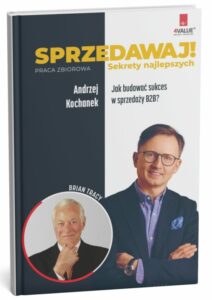Książka SPRZEDAWAJ! Sekrety najlepszych, Brian Tracy i Andrzej Kochanek