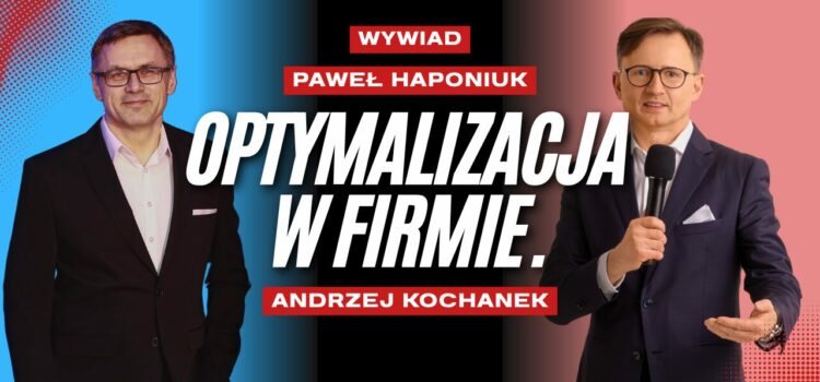 Gdy koszt rosną – czas na optymalizację?